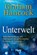 Unterwelt, Graham Hancock - Gebonden - 9783864457050