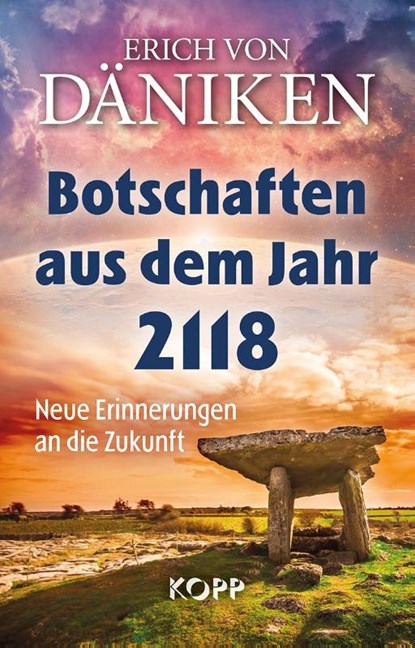 Botschaften aus dem Jahr 2118, Erich Von Däniken - Gebonden - 9783864457296