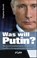 Was will Putin?, Stephan Berndt - Gebonden - 9783864458781