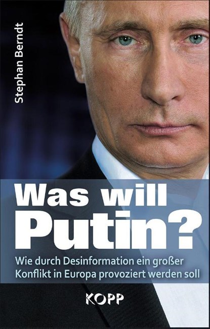 Was will Putin?, Stephan Berndt - Gebonden - 9783864458781