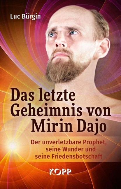 Das letzte Geheimnis von Mirin Dajo, Luc Bürgin - Gebonden - 9783864458835