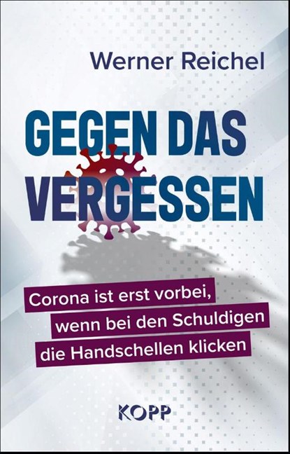 Gegen das Vergessen, Werner Reichel - Gebonden - 9783864459467