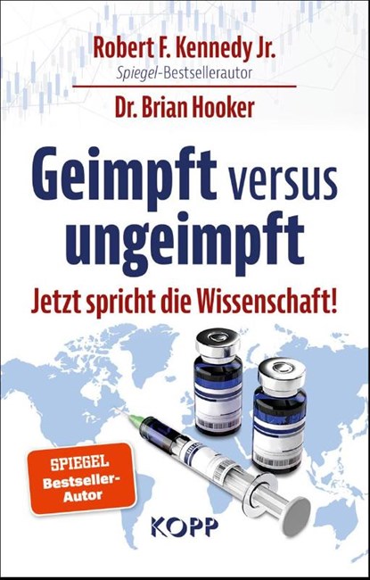 Geimpft versus ungeimpft, Robert F. Kennedy Jr. ; Brian Hooker - Gebonden - 9783864459696