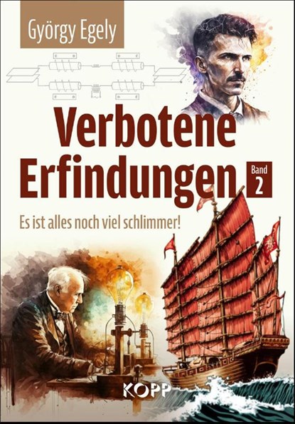 Verbotene Erfindungen Band 2 - Es ist alles noch viel schlimmer!, György Egely - Gebonden - 9783864459894