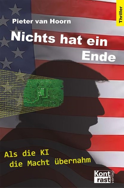 Nichts hat ein Ende, Pieter van Hoorn - Paperback - 9783864472046
