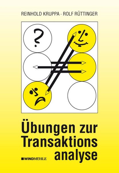 Übungen zur Transaktionsanalyse, Rolf Rüttinger ; Reinhold Kruppa - Paperback - 9783864510380