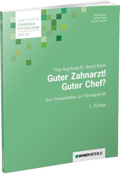 Guter Zahnarzt! Guter Chef?, Bernd Bitzer ; Finja Augsburg - Paperback - 9783864510816