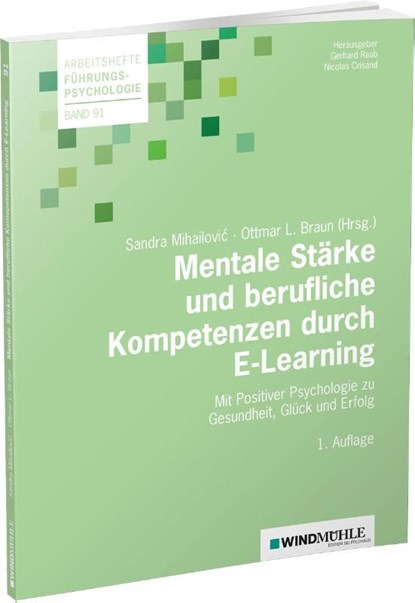 Mentale Stärke und berufliche Kompetenzen durch E-Learning, Sandra Mihailovic ; Ottmar Braun ; Gerhard Raab - Paperback - 9783864510960