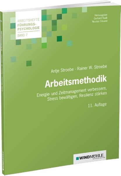 Arbeitsmethodik, Rainer W Stroebe ; Antje Stroebe - Paperback - 9783864511004