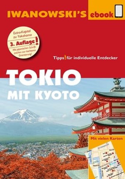 Tokio mit Kyoto – Reiseführer von Iwanowski, Katharina Sommer - Ebook - 9783864573460