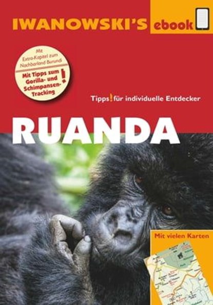 Ruanda – Reiseführer von Iwanowski, Heiko Hooge - Ebook - 9783864574061