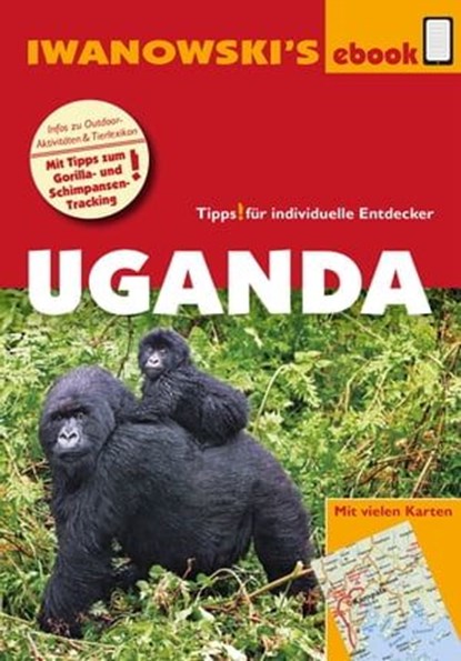 Uganda – Reiseführer von Iwanowski, Heiko Hooge - Ebook - 9783864574573