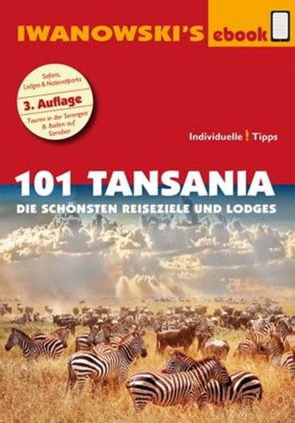 101 Tansania - Reiseführer von Iwanowski, Andreas Wölk - Ebook - 9783864574603