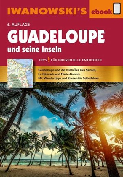 Guadeloupe und seine Inseln, Heidrun Brockmann ; Stefan Sedlmair - Ebook - 9783864575099