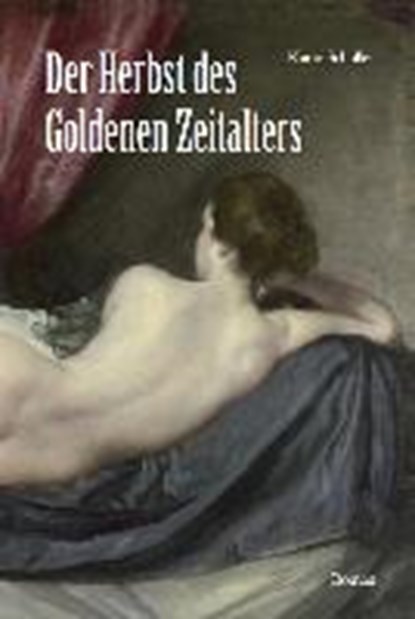 Schüller, K: Herbst des Goldenen Zeitalters, SCHÜLLER,  Karin - Paperback - 9783864602153