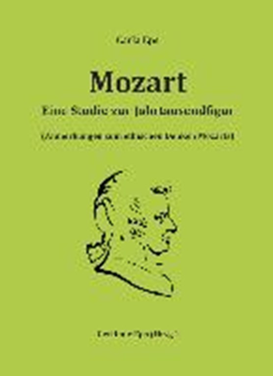Eps, C: Mozart - Eine Studie zur Jahrtausendfigur