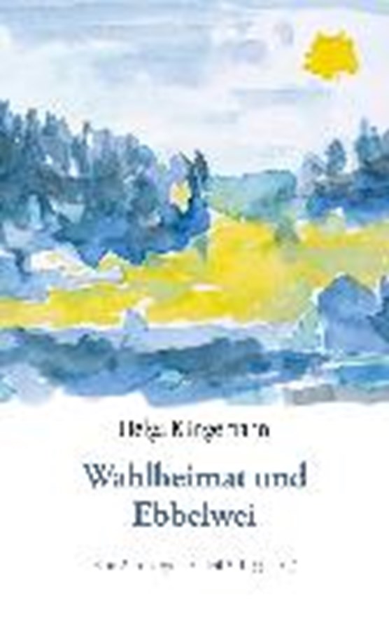 Klingemann, H: Wahlheimat und Ebbelwei