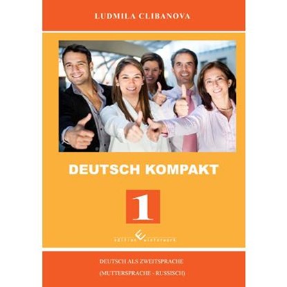 Deutsch Kompakt 1, Ludmila Clibanova - Paperback - 9783864683268