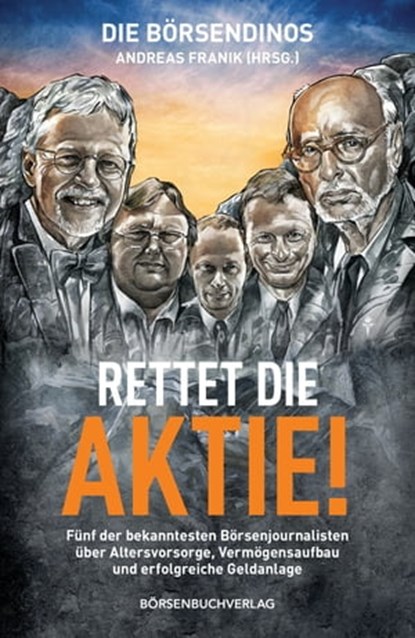 Die Börsendinos: Rettet die Aktie!, niet bekend - Ebook - 9783864701047