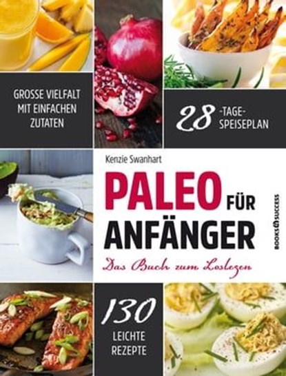 Paleo für Anfänger, Kenzie Swanhart - Ebook - 9783864703041