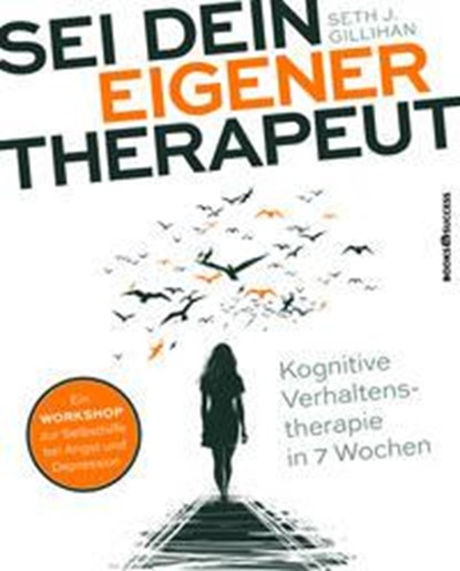 Sei dein eigener Therapeut, Seth J. Gillihan - Paperback - 9783864705182