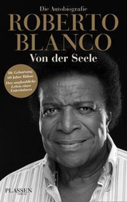 Roberto Blanco: Von der Seele, Roberto Blanco - Gebonden - 9783864705403