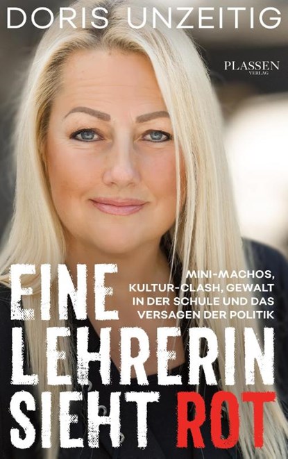 Eine Lehrerin sieht Rot, Doris Unzeitig - Paperback - 9783864706264