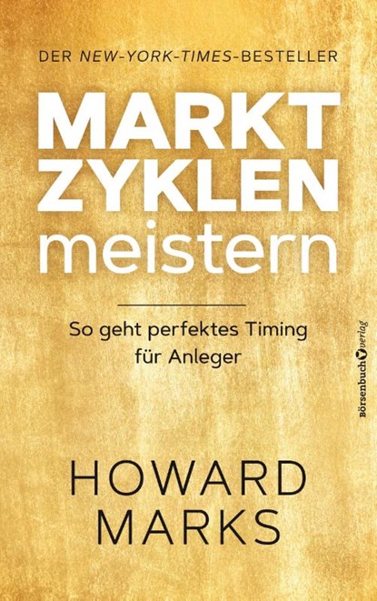 Marktzyklen meistern, Howard Marks - Gebonden - 9783864706295
