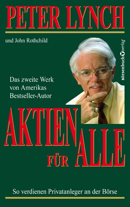 Aktien für alle - Neuauflage, Peter Lynch ; John Rothchild - Paperback - 9783864706349