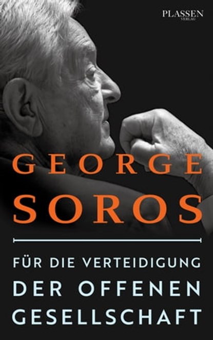 Für die Verteidigung der offenen Gesellschaft, George Soros - Ebook - 9783864706745