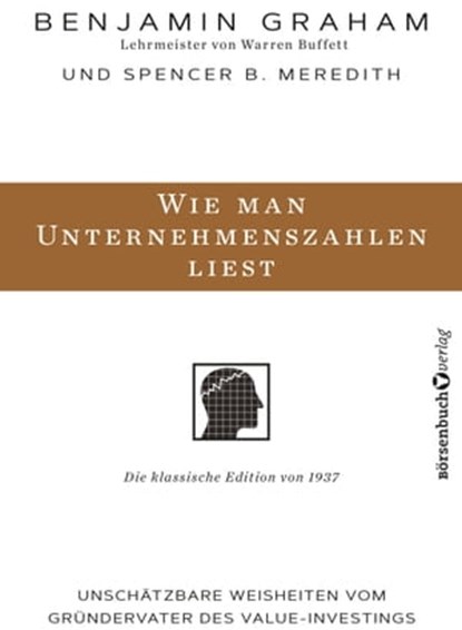 Wie man Unternehmenszahlen liest, Benjamin Graham - Ebook - 9783864706806