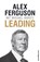 Leading, Alex Ferguson ; Michael Moritz - Paperback - 9783864707216