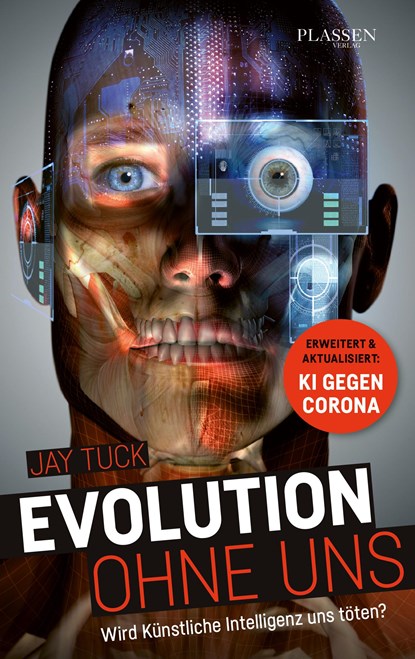 Evolution ohne uns, Jay Tuck ;  Armin Fuhrer - Paperback - 9783864707292