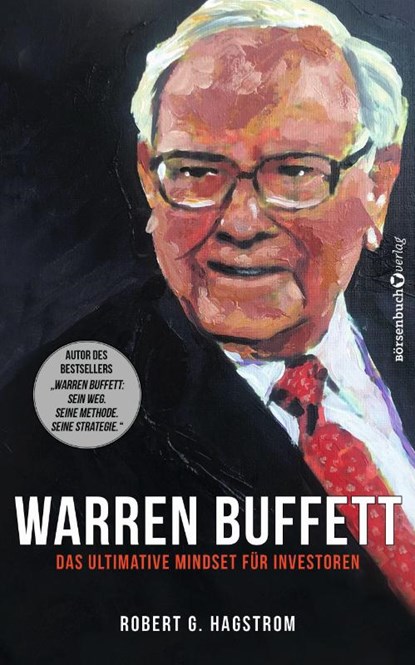 Warren Buffett: Das ultimative Mindset für Investoren, Robert G. Hagstrom - Gebonden - 9783864707537