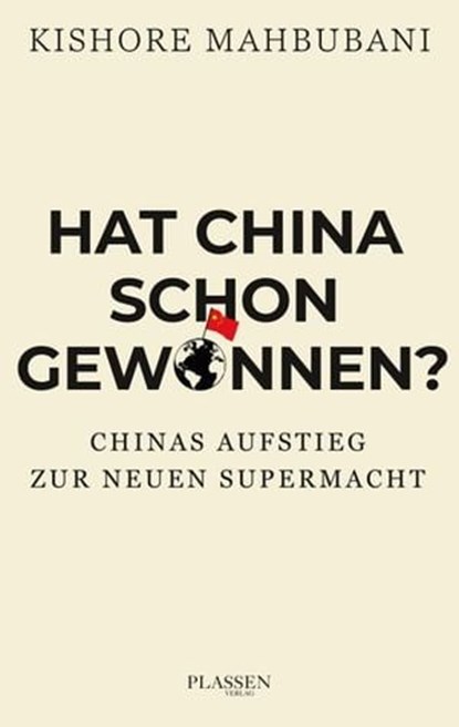 Hat China schon gewonnen?, Kishore Mahbubani - Ebook - 9783864707742