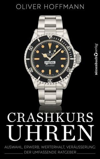 Crashkurs Uhren, Oliver Hoffmann - Ebook - 9783864707926