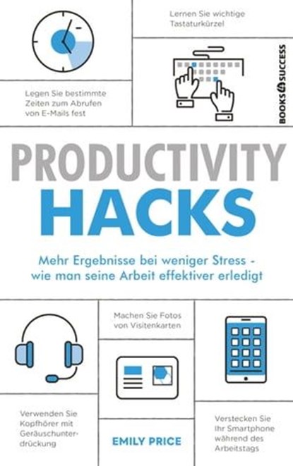 Productivity Hacks, Emily Price - Ebook - 9783864707995