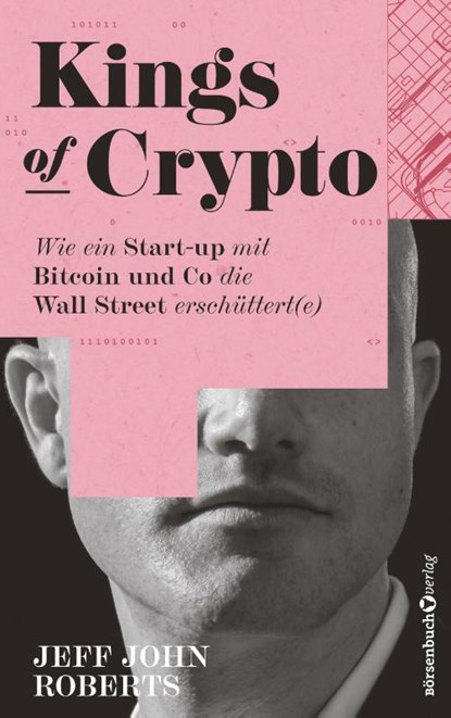 Kings of Crypto, Jeff John Roberts - Gebonden - 9783864708190