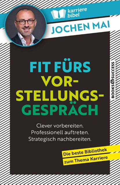 Fit fürs Vorstellungsgespräch, Jochen Mai - Paperback - 9783864708664