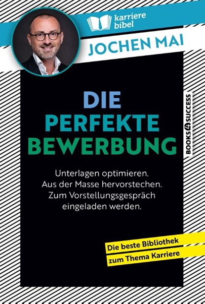Die perfekte Bewerbung, Jochen Mai - Paperback - 9783864708688