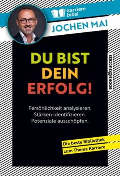 Du bist dein Erfolg!, Jochen Mai - Ebook - 9783864708756