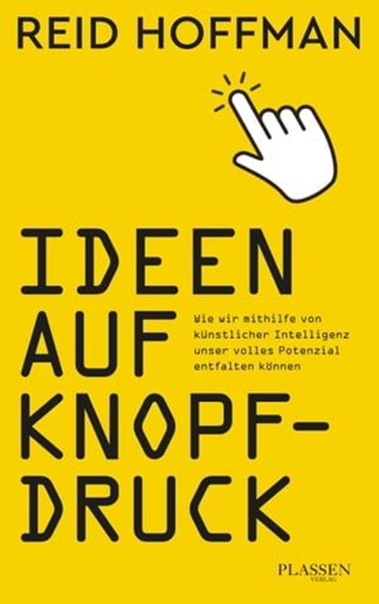 Ideen auf Knopfdruck, Reid Hoffman - Ebook - 9783864709418