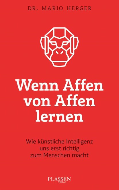 Wenn Affen von Affen lernen, Mario Herger - Paperback - 9783864709661