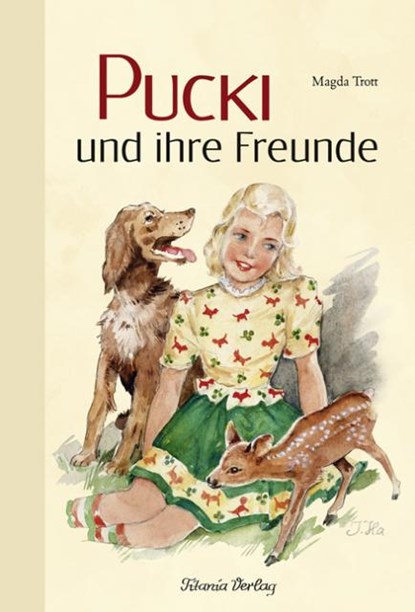 Pucki und ihre Freunde, Magda Trott - Gebonden - 9783864720031