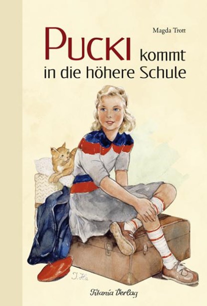 Pucki kommt in die höhere Schule, Magda Trott - Gebonden - 9783864720048