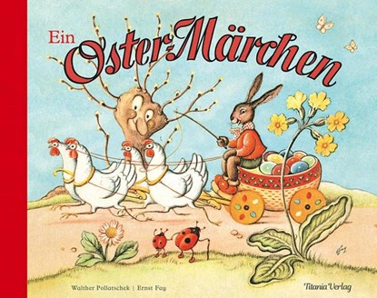 Ein Oster-Märchen, Ernst Fay - Gebonden - 9783864724145