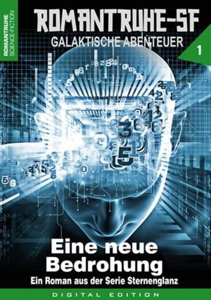 ROMANTRUHE-SF - Galaktische Abenteuer 1, Arthur E. Black - Ebook - 9783864733918