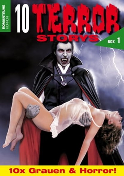 10 TERROR-STORYS, G. Arentzen ; Benjamin Cook ; Emily Blake ; Andrew Hathaway ; Markus Winter - Ebook - 9783864735004