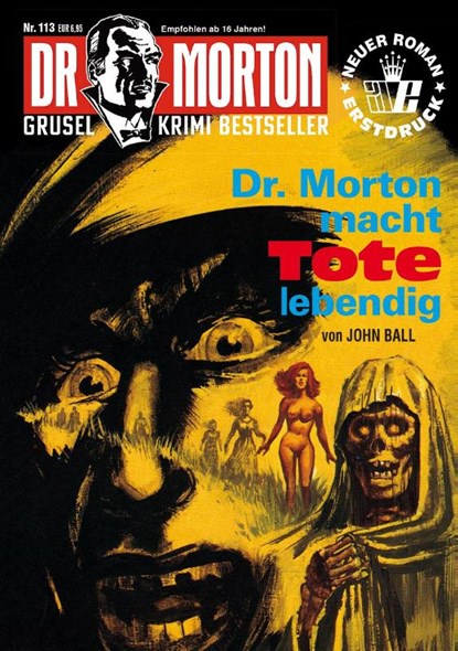 Dr. Morton 113: Dr. Morton macht Tote lebendig, John Ball - Paperback - 9783864737909
