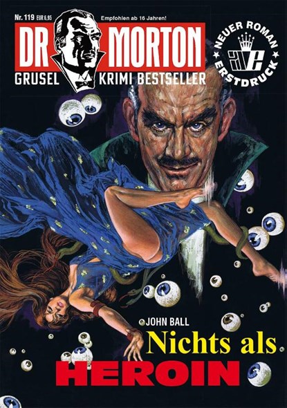 Dr. Morton 119: Nichts als Heroin, John Ball - Paperback - 9783864737961